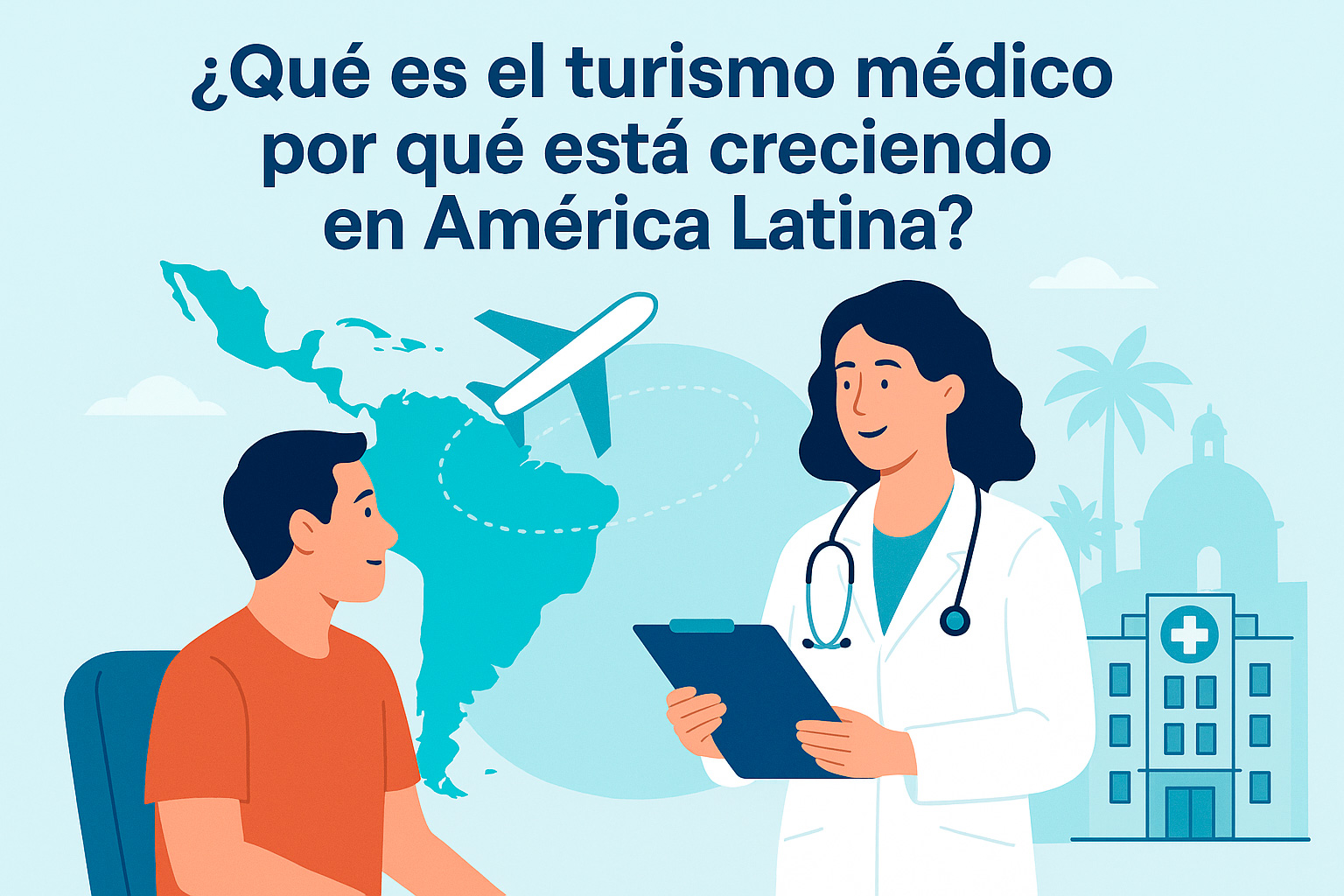 Lee más sobre el artículo ¿Qué es el turismo médico y por qué está creciendo en América Latina?